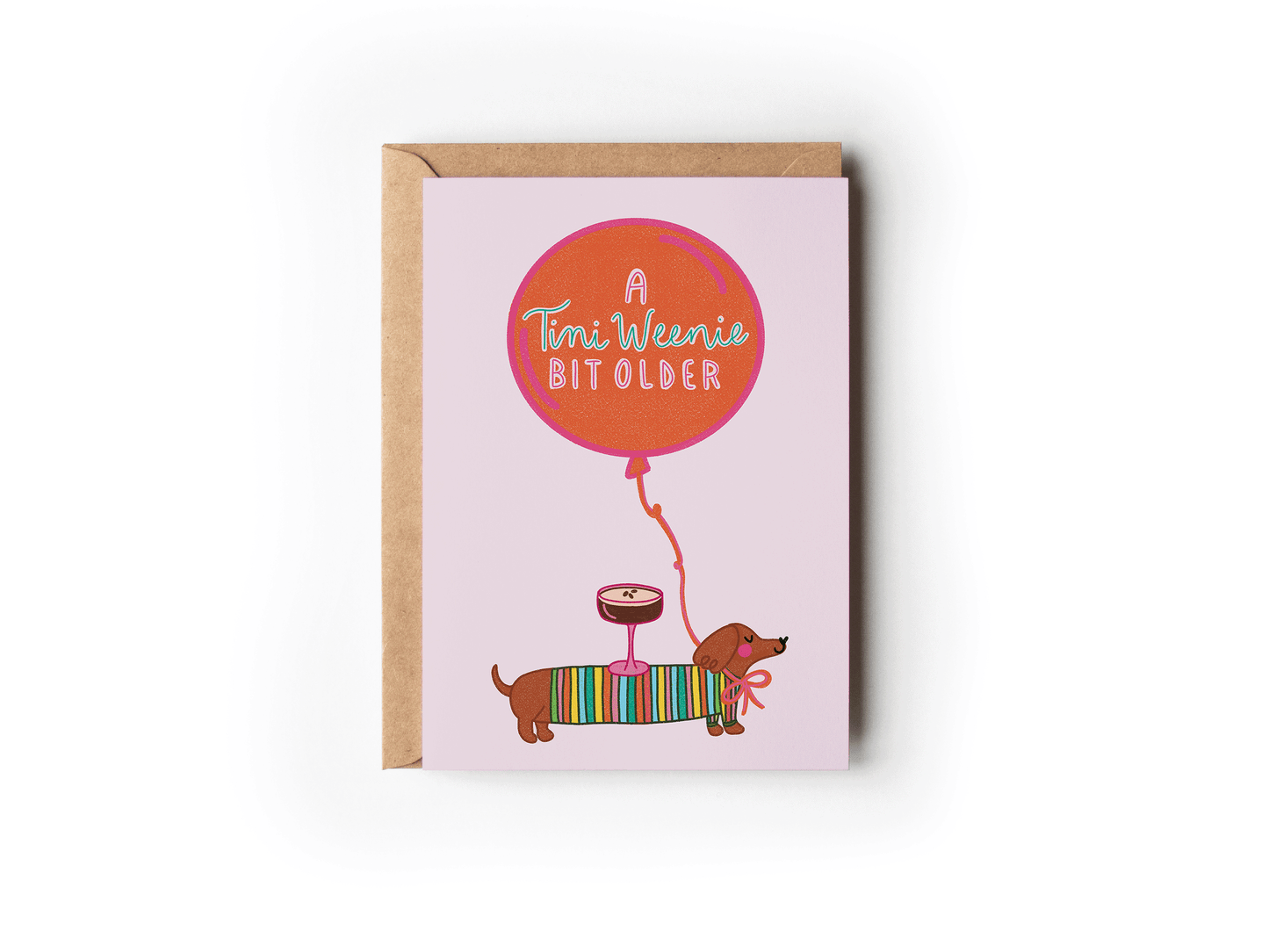 A Tini Weenie Bit Older Martini Dog Birthday Greeting Card