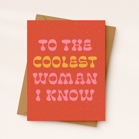 To The Coolest Woman I Know | Feminist Card | Fall Card