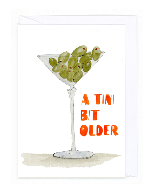 Tini Bit Older Greeting Card