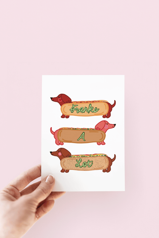 Franks A Lot Hot Dog Dachshund Weenie Dog Greeting Card